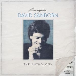 Try a Little Tenderness - David Sanborn | Song Album Cover Artwork
