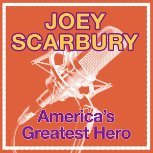 Believe It or Not (The Greatest America Hero - Theme) Joey Scarbury | Album Cover