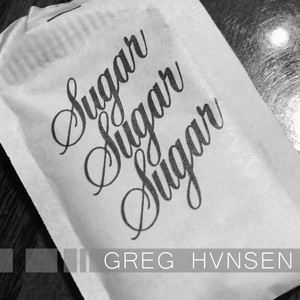 Sugar - Greg Hvnsen | Song Album Cover Artwork