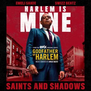 Saints and Shadows (feat. Emeli Sandé & Swizz Beatz) - Godfather of Harlem | Song Album Cover Artwork