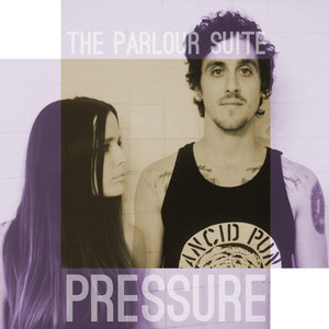 Pressure - The Parlour Suite | Song Album Cover Artwork