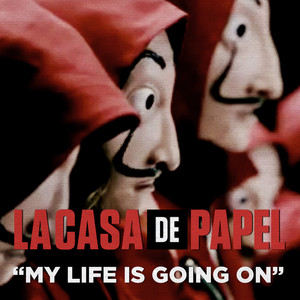 My Life Is Going On (Música Original de la Serie de TV "La Casa de Papel") Cecilia Krull | Album Cover