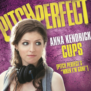 Cups Anna Kendrick | Album Cover