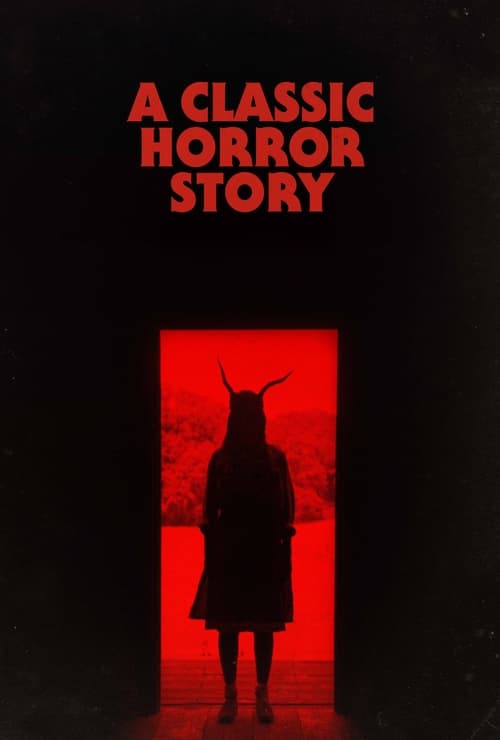 A Classic Horror Story - poster