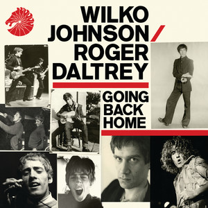 Going Back Home Wilko Johnson & Roger Daltrey | Album Cover