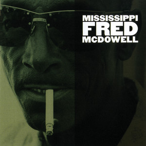 Write Me a Few Lines - Mississippi Fred McDowell | Song Album Cover Artwork