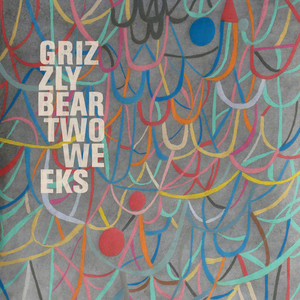 Two Weeks - Grizzly Bear | Song Album Cover Artwork