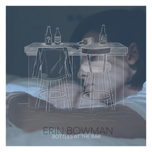 Bottles at the Bar - Erin Bowman | Song Album Cover Artwork