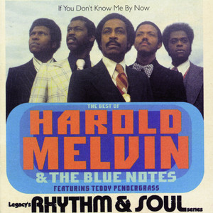If You Don't Know Me By Now - Harold Melvin and The Blue Notes | Song Album Cover Artwork