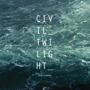 It's Over Civil Twilight | Album Cover