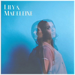 Sounds Like Somewhere - Lily & Madeleine | Song Album Cover Artwork