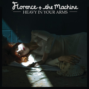 Heavy in Your Arms - Florence + the Machine | Song Album Cover Artwork