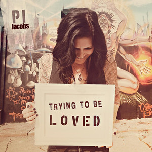 Trying To Be Loved - Pi Jacobs | Song Album Cover Artwork