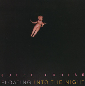 Into the Night - Julee Cruise