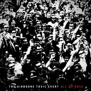 All At Once (feat. The Calder Quartet) The Airborne Toxic Event | Album Cover