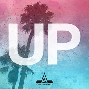 Up - Adopted Highways | Song Album Cover Artwork