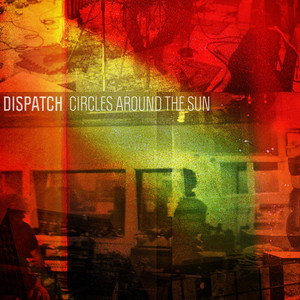 Circles Around The Sun - Dispatch | Song Album Cover Artwork