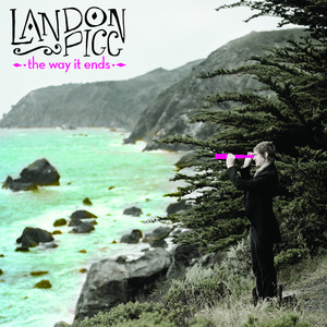 The Way It Ends Landon Pigg | Album Cover