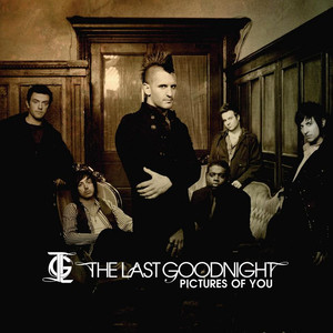 Pictures Of You - The Last Goodnight | Song Album Cover Artwork