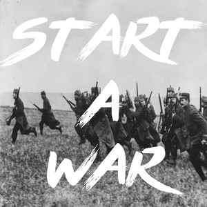 Start A War - CanvasBeta  | Song Album Cover Artwork