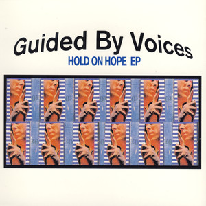 Hold On Hope - Guided By Voices | Song Album Cover Artwork