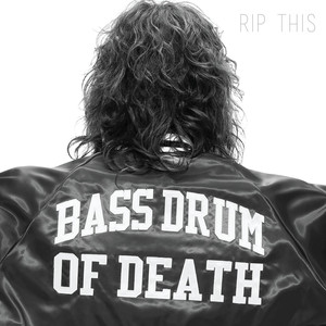 For Blood - Bass Drum Of Death