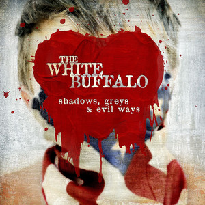 When I'm Gone The White Buffalo | Album Cover