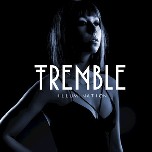 Illumination - Tremble | Song Album Cover Artwork