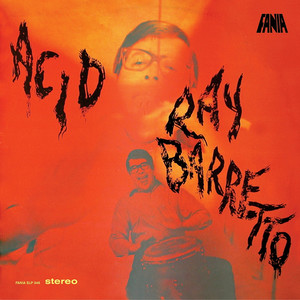 Acid - Ray Barretto | Song Album Cover Artwork