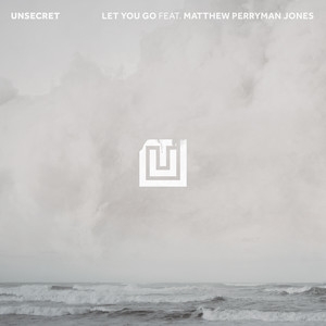Let You Go (feat. Matthew Perryman Jones) - UNSECRET & Alaina Cross | Song Album Cover Artwork
