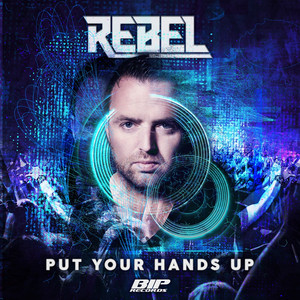 Put Your Hands Up - DJ Rebel | Song Album Cover Artwork