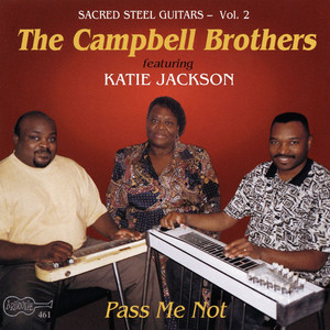 Pass Me Not, Oh Gentle Savior - Campbell Brothers | Song Album Cover Artwork