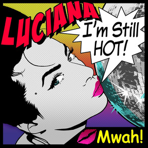 I'm Still Hot - Luciana | Song Album Cover Artwork