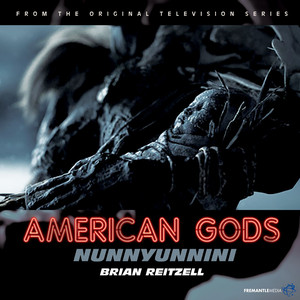Nunnyunnini (From "American Gods Original Series Soundtrack") - Brian Reitzell | Song Album Cover Artwork
