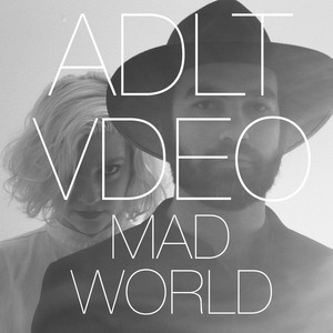Mad World ADLT VDEO | Album Cover