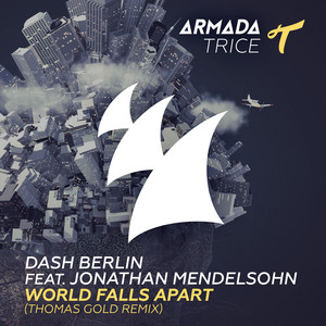 World Falls Apart (Club Mix) [feat. Jonathan Mendelsohn] - Dash Berlin | Song Album Cover Artwork