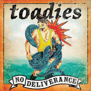 Nothing To Cry About - Toadies | Song Album Cover Artwork