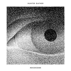 Hunter Gather - Rococode | Song Album Cover Artwork