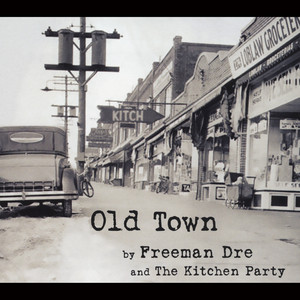 She Goes Riding - Freeman Dre & the Kitchen Party