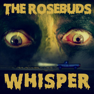 Whisper - The Rosebuds