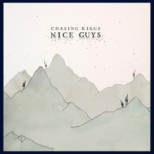 Nice Guys - Chasing Kings | Song Album Cover Artwork