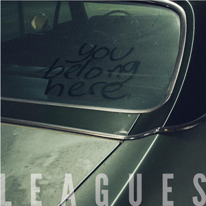You Belong Here Leagues | Album Cover