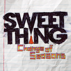 Change of Seasons - Sweet Thing