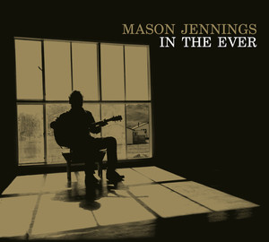 Something About Your Love - Mason Jennings | Song Album Cover Artwork