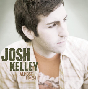 Almost Honest - Josh Kelley | Song Album Cover Artwork