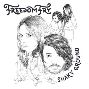 Shaky Ground - Freedom Fry | Song Album Cover Artwork