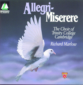 Miserere Mei, Deus (Psalm 51) - Trinity College Choir, Cambridge & Richard Marlow