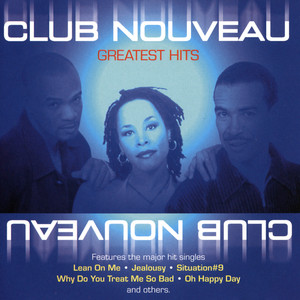 Lean On Me - Club Nouveau | Song Album Cover Artwork