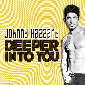 Deeper Into You - Johnny Hazzard | Song Album Cover Artwork