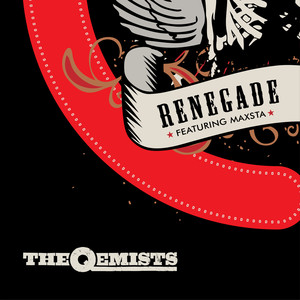 Renegade (feat. Maxsta) The Qemists | Album Cover